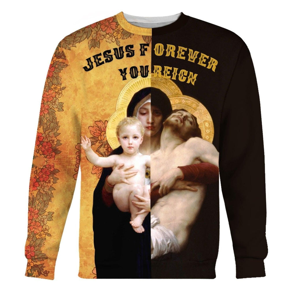 Jesus Forever You Reign Sweatshirt - CustomsPig