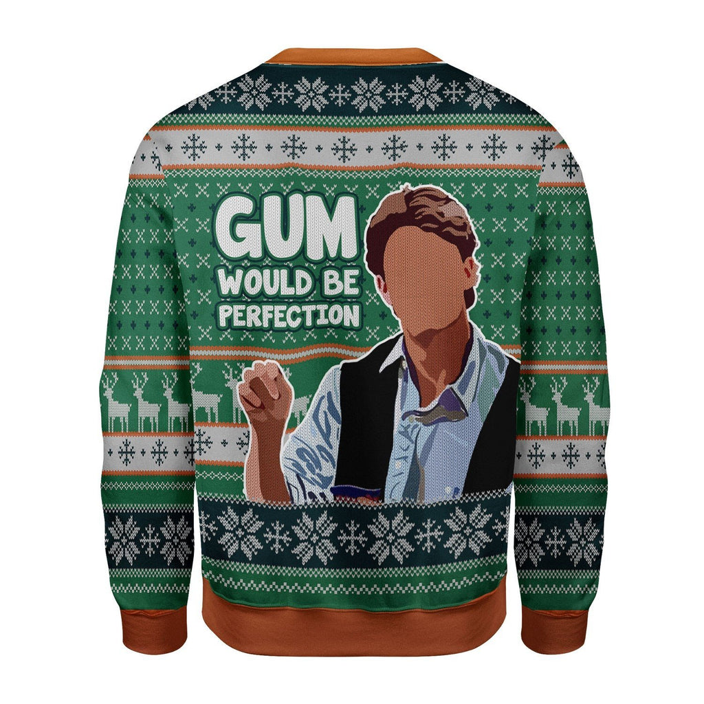 Gearhomies Christmas Unisex Sweater Christmas Gum Would Be Perfection Christmas Ugly 3D Apparel