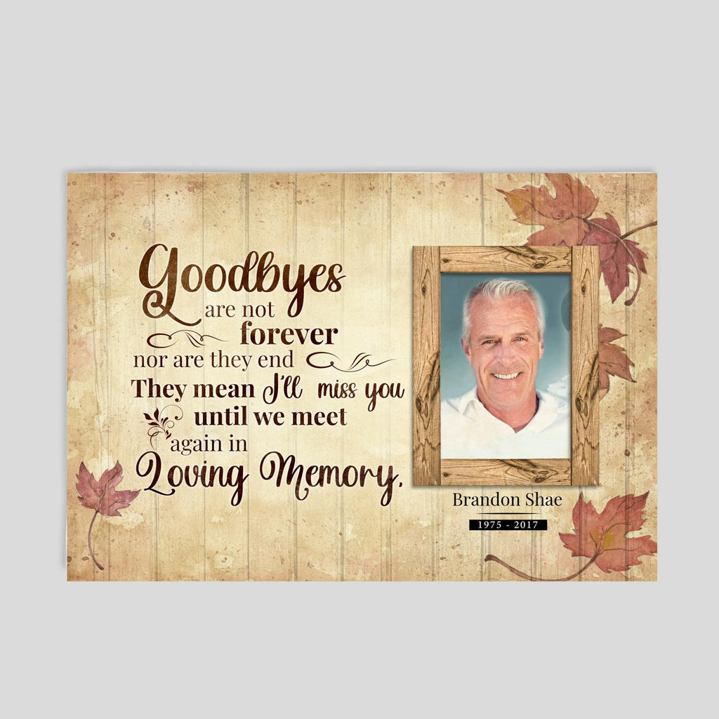 Personalized Canvas Poster - Goodbyes are not forever, In Loving Memory Sign, In Loving Memory Gifts, Memorial Gift, Sympathy Gift, Sympathy Gift Mother, Memorial Gift CP-MM-QM001-1