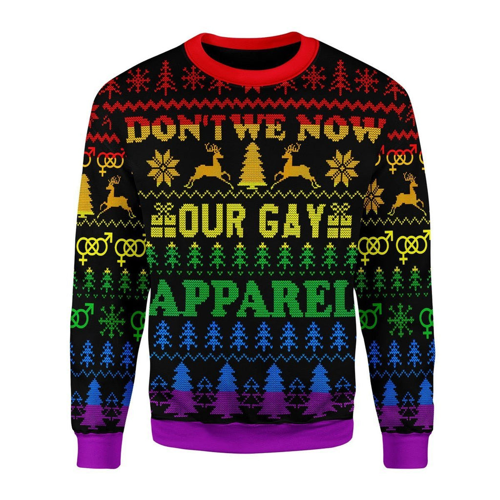 Gearhomies Christmas Unisex Sweater Don't We Now Our Gay Apprel 3D Apparel
