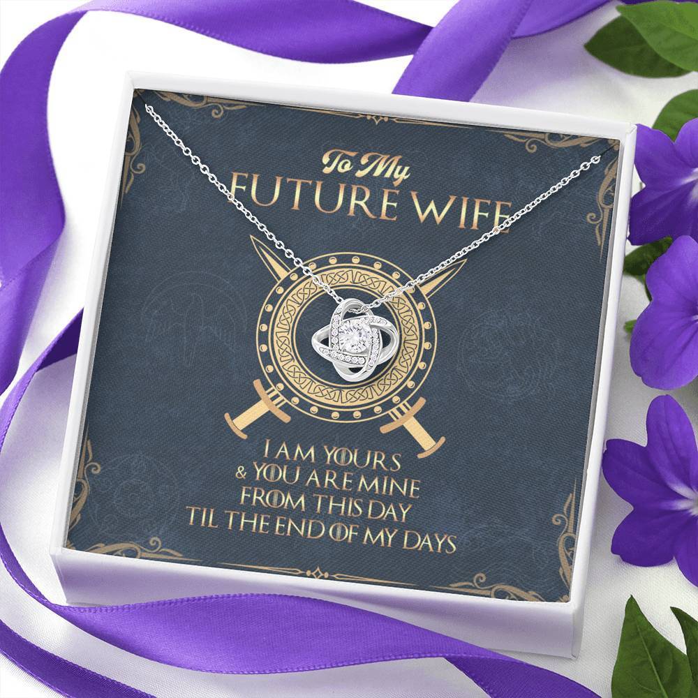 To My Future Wife I Am Yours Game Of Throne Theme Love Knot Necklace | Engagement Gift For Fiance