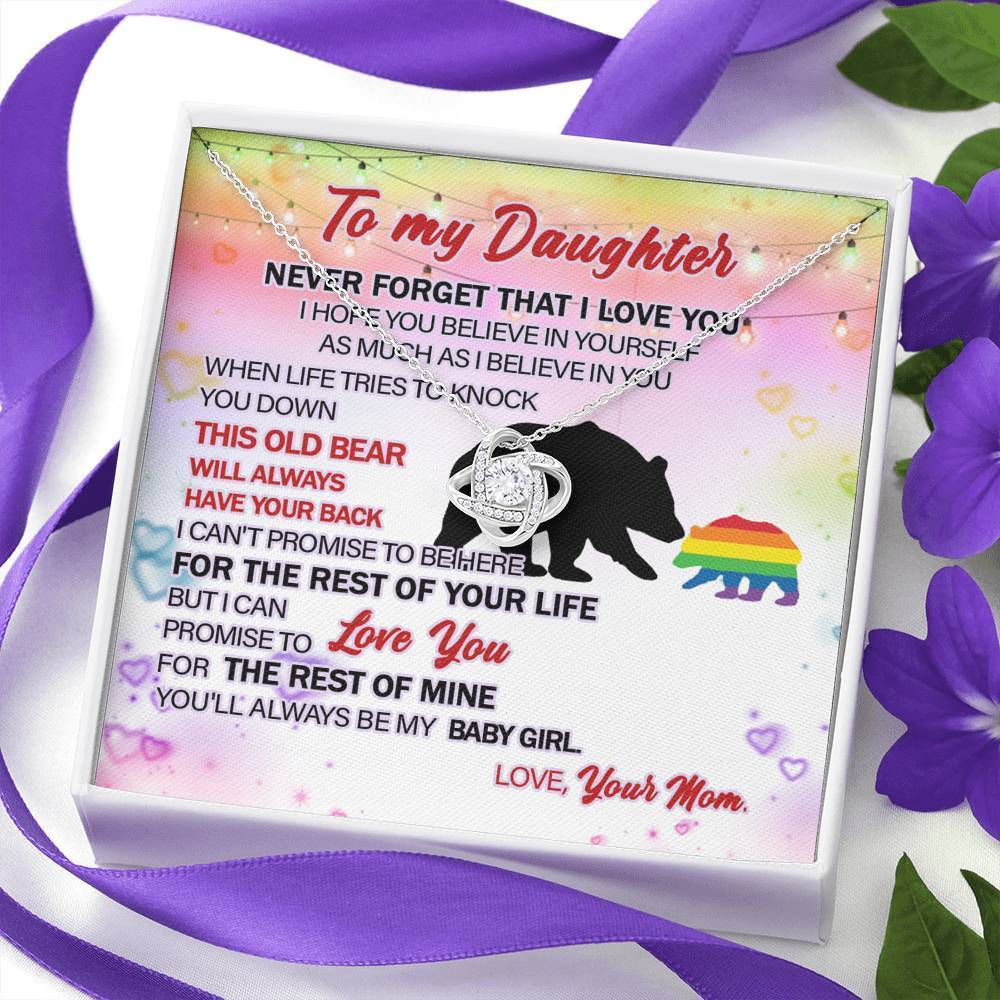 Lgbt To My Daughter Never Forget That I Love You Hope Believe In Yourself As Much Knot Necklace
