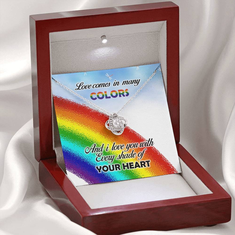 Love Comes In Many Color And I You With Every Shade Of Your Heart Lgbtq+ Rainbow Knot Necklace