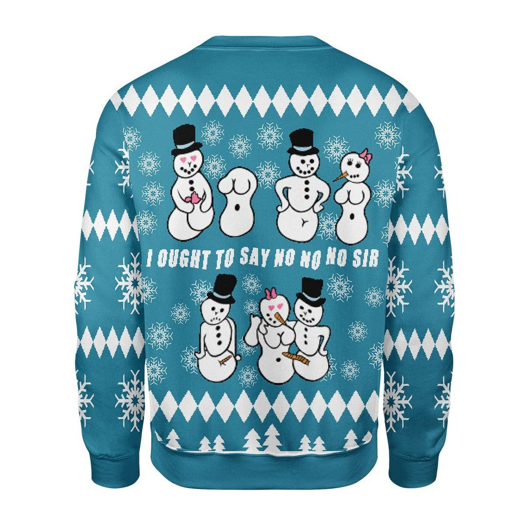 Gearhomies Christmas Unisex Sweater Ought to say no no no Sir 3D Apparel