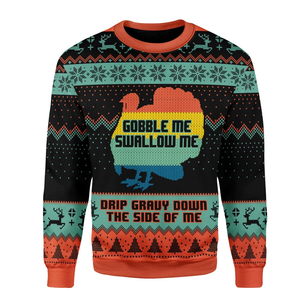 Gearhomies Christmas Unisex Sweater Gobble Me Swallow Me Ugly Christmas 3D Apparel